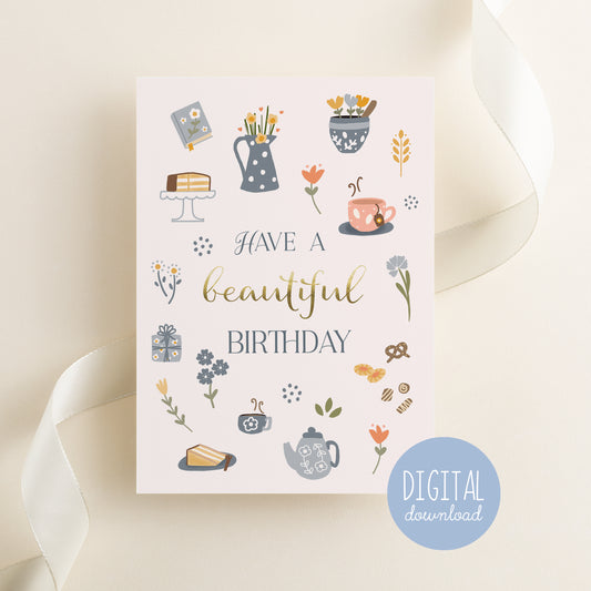 Have a beautiful birthday. A greeting card illustrtaed by international designer kathrin Legg. Featuring hand drawn coffee, cake and high tea buscuits, this lovely birthday card is the perfect gift for her ♥